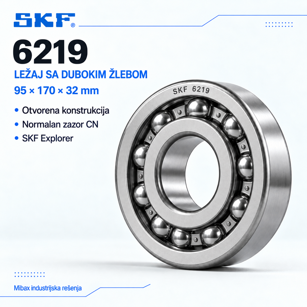 SKF 6219 otvoreni kuglični ležaj sa dubokim žlebom 95 × 170 × 32 mm
