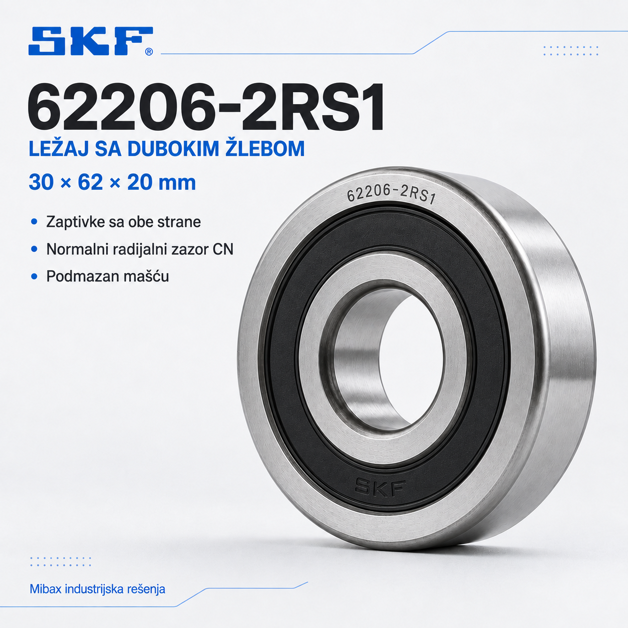 SKF 62206-2RS1 kuglični ležaj sa dubokim žlebom, obostrano zaptiven, dimenzija 30 × 62 × 20 mm