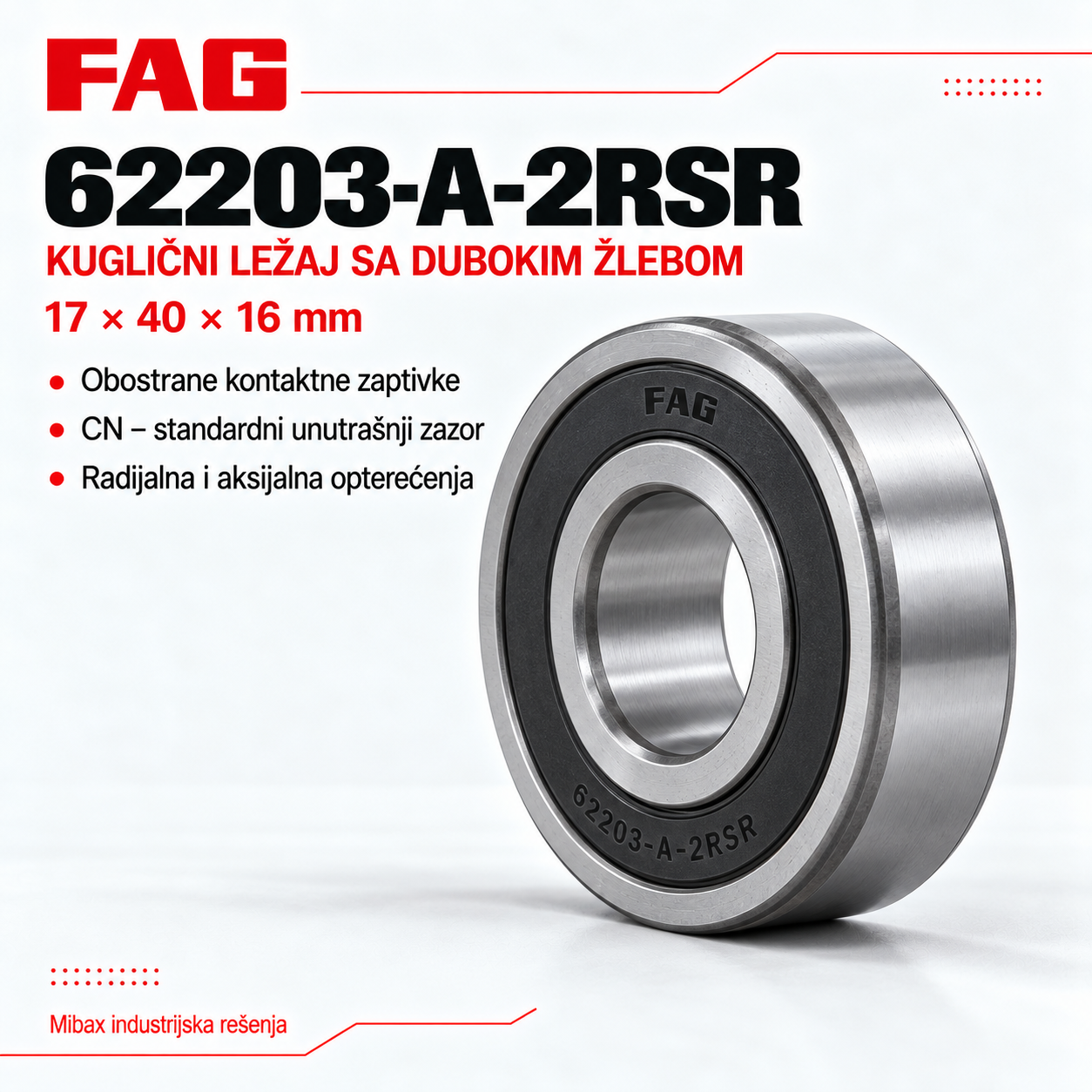 FAG 62203-A-2RSR kuglični ležaj sa obostranim zaptivkama, dimenzija 17×40×16 mm
