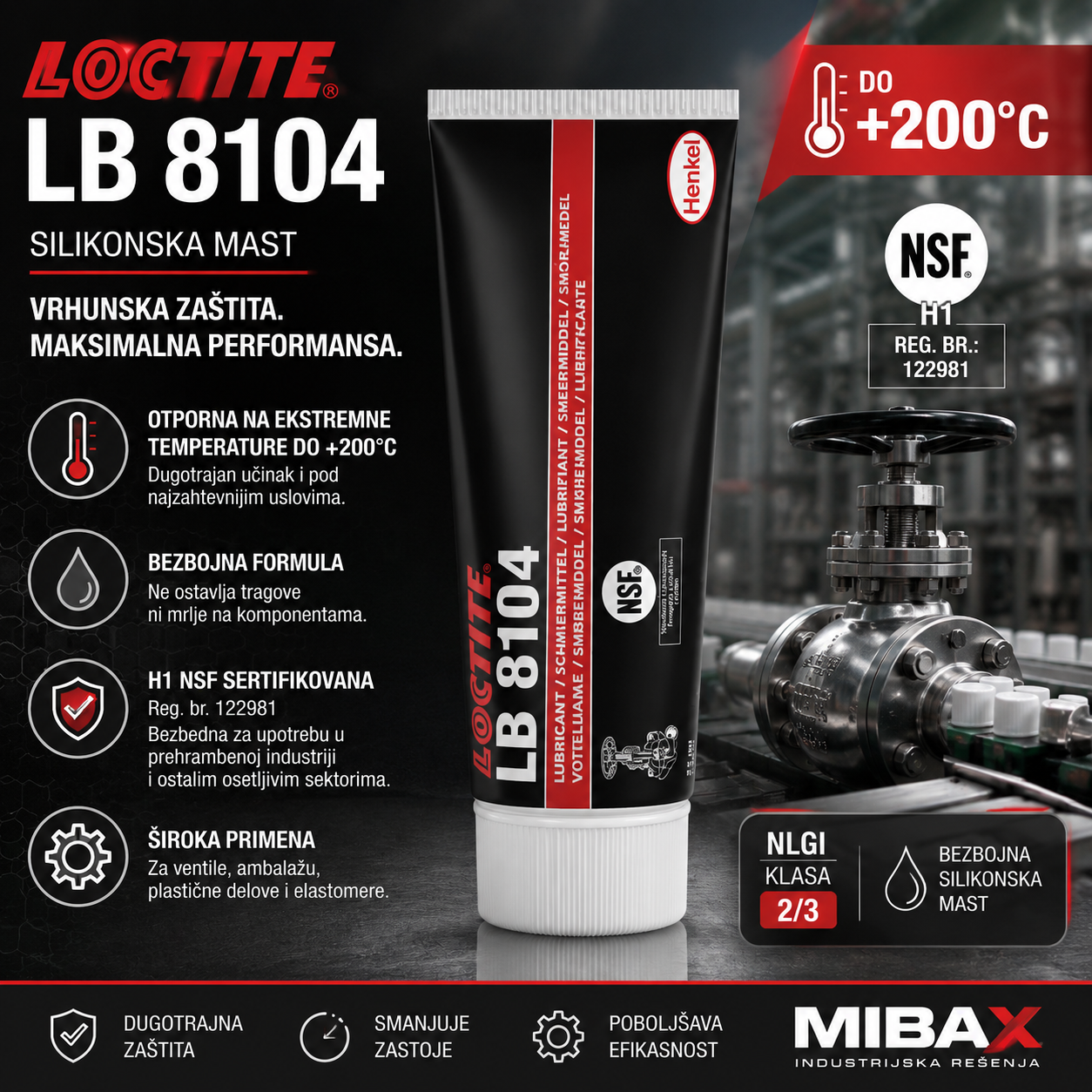 LOCTITE LB 8104 silikonska mast sa NSF H1 sertifikacijom, otpornost do +200°C, bezbojna formula za ventile, ambalažu, plastiku i elastomere.