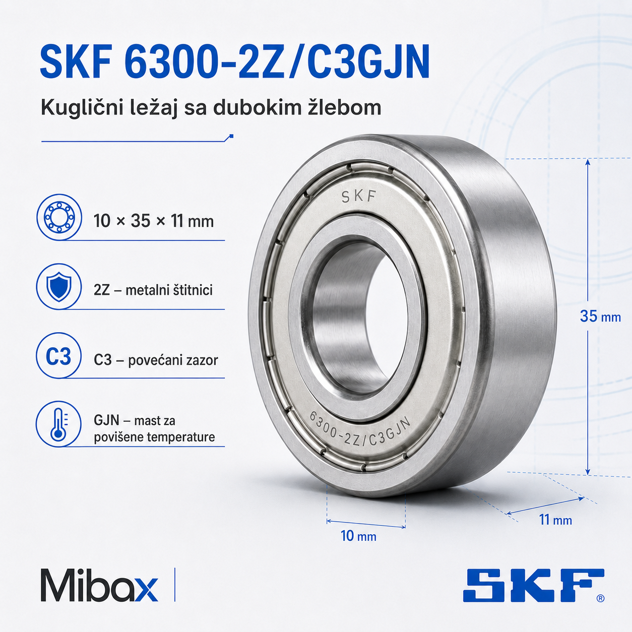 SKF 6300-2Z/C3GJN kuglični ležaj sa dubokim žlebom 10 × 35 × 11 mm