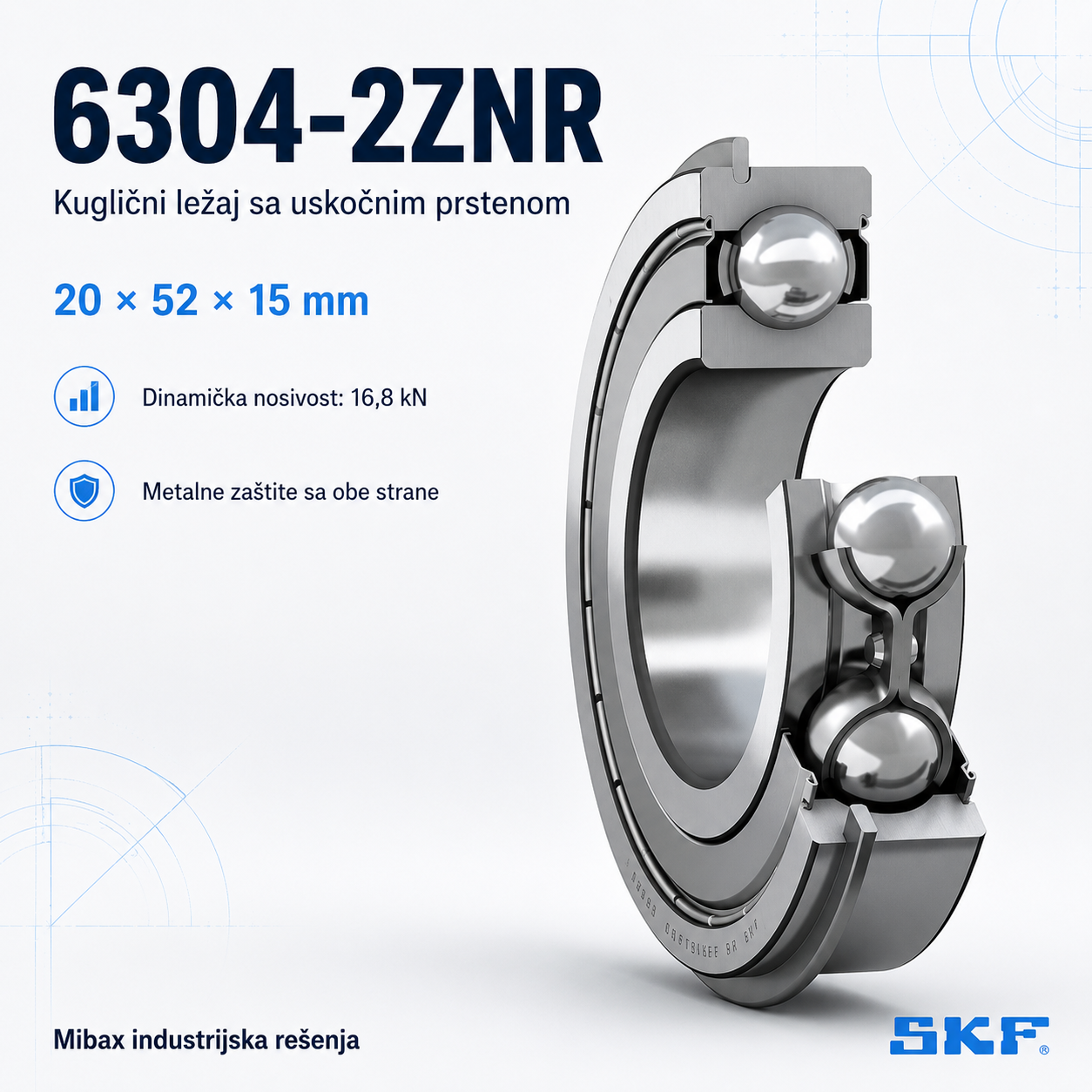 SKF 6304-2ZNR kuglični ležaj sa uskočnim prstenom i metalnim zaštitama, dimenzije 20 × 52 × 15 mm
