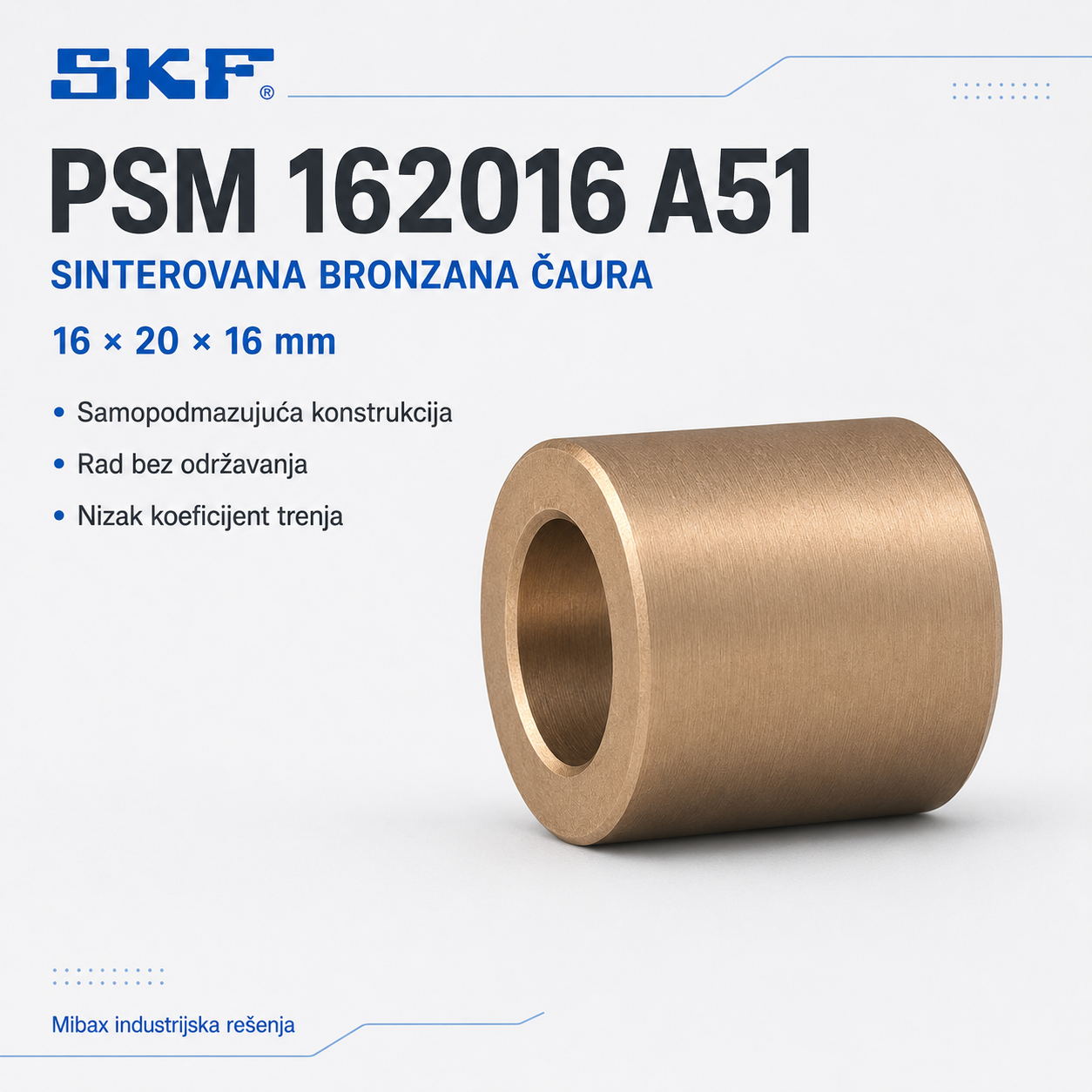 Čaura SKF PSM 162016 A51