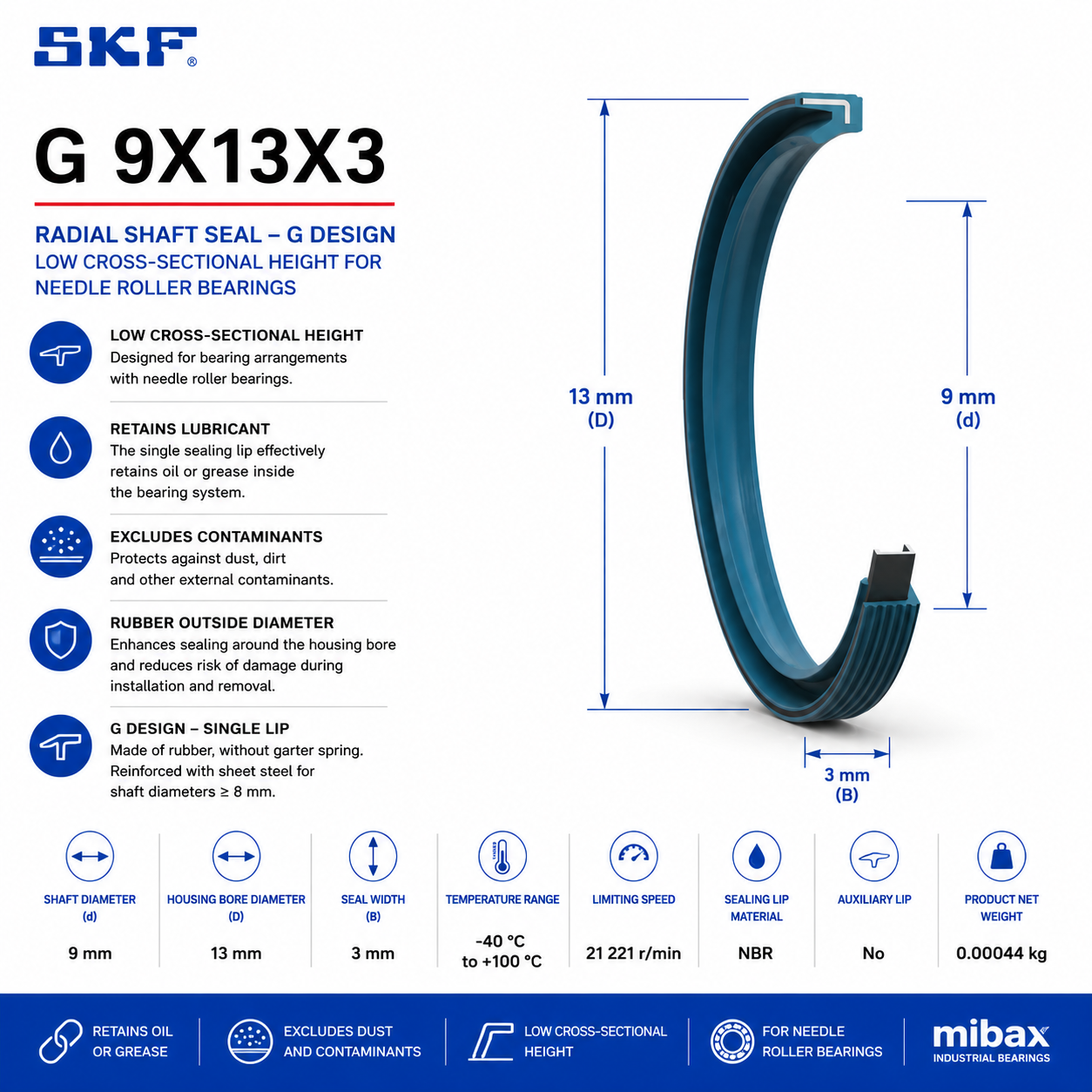 SKF G 9X13X3 radijalni zaptivač 9x13x3 mm za igličaste ležajeve