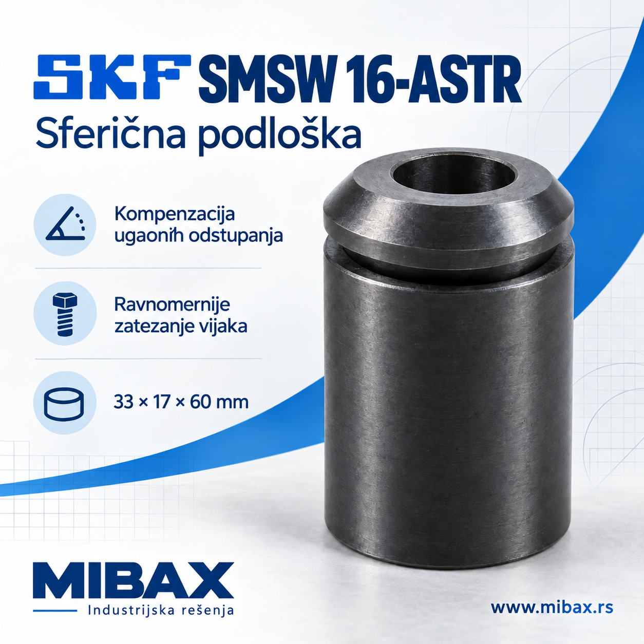 SKF SMSW 16-ASTR sferična podloška 33 × 17 × 60 mm – ilustracija proizvoda u Mibax dizajnu